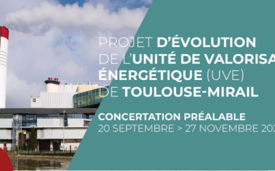 PROJET D’ÉVOLUTION DE L’UNITÉ DE VALORISATION ÉNERGÉTIQUE (UVE) DE TOULOUSE-MIRAIL