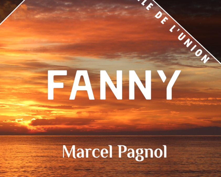 Théâtre – FANNY – Marcel Pagnol