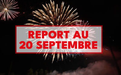 REPORT DU FEU D’ARTIFICE